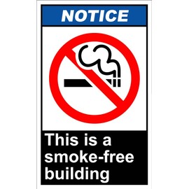 This is A Smoke-Free Building Notice OSHA ANSI Label Decal Sticker 5x7 Inches CDECLCSNOTI227_R_5_7