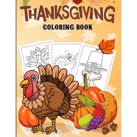 Birthday Gifts For Women Friendship Unique Thanksgiving Coloring Book: Thanksgiving Activity Book | Fun and Cute Thanksgiving day Colouring Pages for ... Kids and Adults | Thanksgiving Children Book