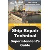 Ship Repair Technical Superintendent's Guide