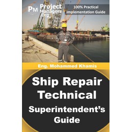 Ship Repair Technical Superintendent's Guide