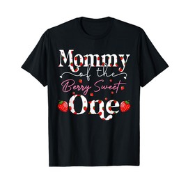 Mommy of The Berry First Birthday Girl Sweet One Strawberry T-Shirt