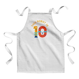 Fabulous Children's Kitchen Apron - Painting This Robot is 10 Celebration Birthday Party Gift Mechanic Machine - Premium Quality, White