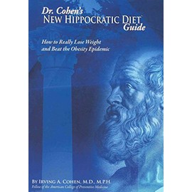 Dr. Cohens New Hippocratic Diet Guide