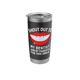 Shout Out To Dentist Teeth Whitening Toothpaste Strips Pen Stainless Steel Insulated Tumbler
