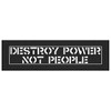 Destroy Power not People BACK Patch - Crass Human Liberation