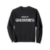 Made Of Graciousness Men Women Motivation Quote Saying Sweatshirt