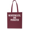 Nevertheless, She Persisted. Feminist Movement Tote Shopping Gym Beach Bag