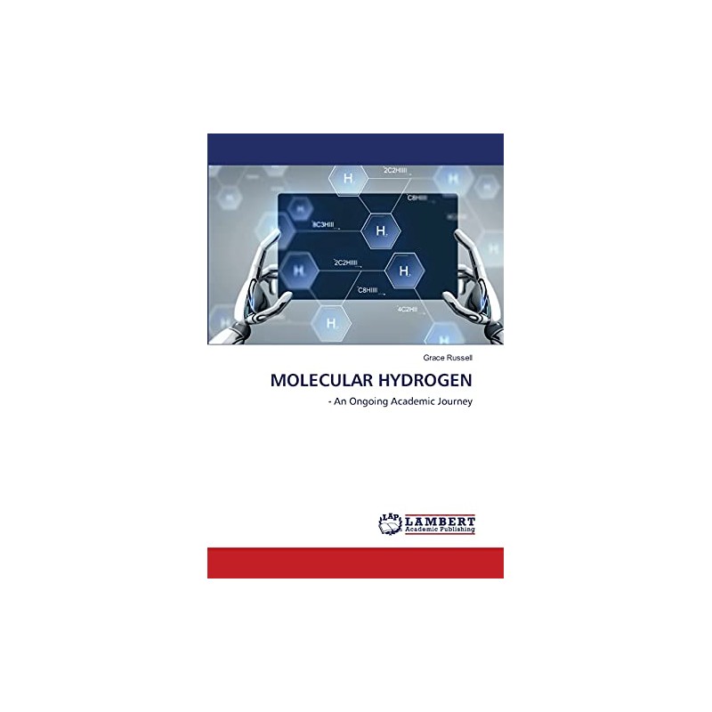 MOLECULAR HYDROGEN: - An Ongoing Academic Journey