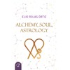 ALCHEMY, SOUL, ASTROLOGY