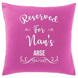 Hippowarehouse Reserved For Nan's Arse Funny Joke Present Mothers Fathers Day Printed Printed Bedroom accessory cushion cover case 41x41cm