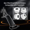 Qty.4 Machined Wheels/Rollers Compatible Total Gym Replacement, Fits Models 1000,1100,1400,1500,1600,1700,1800,1900,Achiever,Force,Gold,Max,Platinum,Platinum