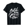 Catch Me If You Can - Fishing Fisherman Fish Lover