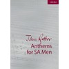 John Rutter Anthems for SA and Men: 9 anthems for