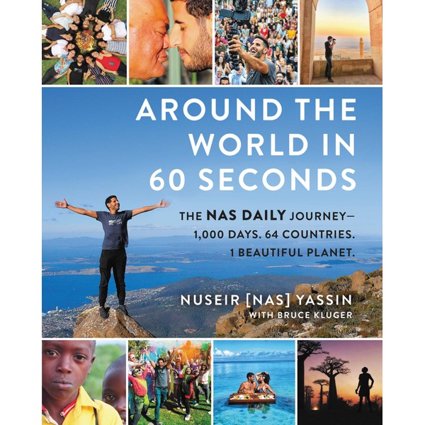 Around the World in 60 Seconds: The Nas Daily Journey―1,000