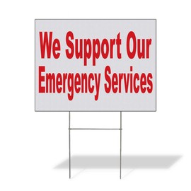 Fastasticdeals Weatherproof Yard Sign We Support Our Emergency Services Red Lawn Garden Urgent Care 24x18 Inches 1 Side Print