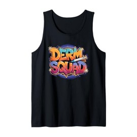 Dermatology Nurse Practitioner, Derm Squad Dermatologist Tank Top