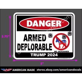 TRUMP STICKER DANGER ARMED DEPLORABLE NO JACKASSES 2024 DECAL WINDOW BUMPER
