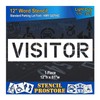 Pavement Marking Stencils - 12 inch Visitor Stencil - 12"