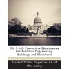 TM 5-610: Preventive Maintenance for Facilities Engineering, Buildings and Structures