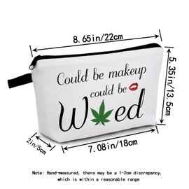 MoCaliduccious Could Be Makeup Could Be Weed Funny Makeup Bag Friend Gifts Funny Weed Leaf Cosmetic Bag Travel Accessories Organizer Bag Toiletry Case For Women Best Friends Sister Weed Gifts(White)