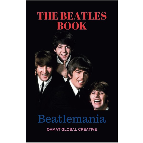 THE BEATLES BOOK: Beatlemania (Glitz, Glam, and Good Health)