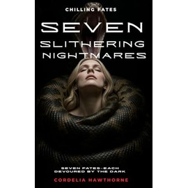 Seven Slithering Nightmares