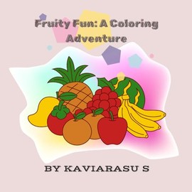 FRUITY FUN: A COLOURING ADVENTURE