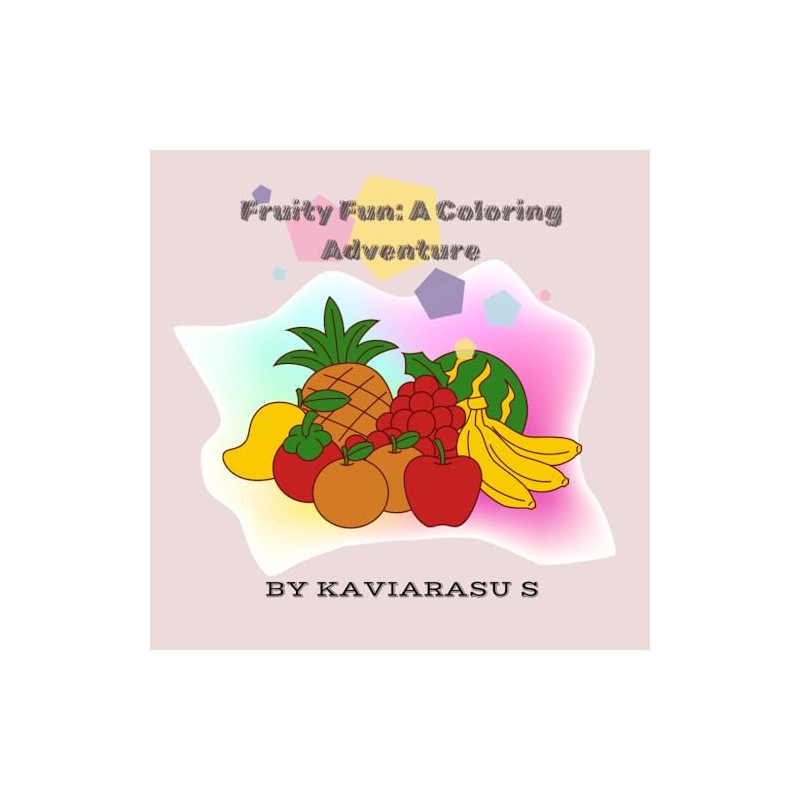 FRUITY FUN: A COLOURING ADVENTURE