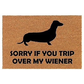 Welcome Doormat Coco Coir Door Mat Gift Sorry If You Trip Over My Wiener Dachshund Funny (24" x 16")