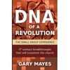 DNA of a Revolution: The Small Group Experience: Dream together