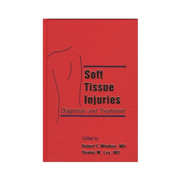 Soft Tissue Injuries: Diagnosis and Treatment
