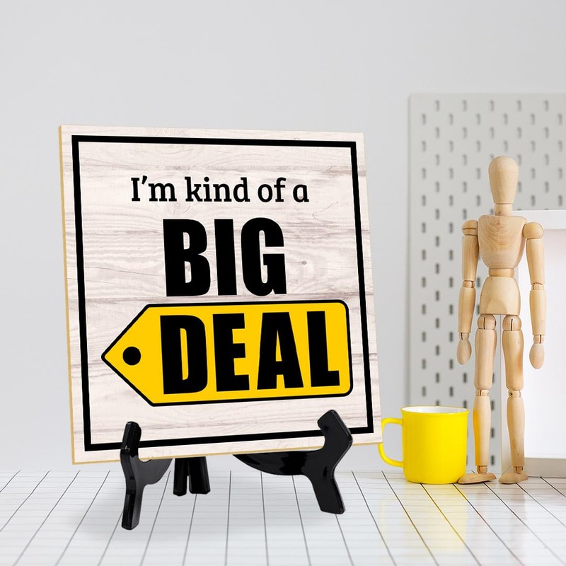 I'm Kind Of A Big Deal 5"x 5" Square Table