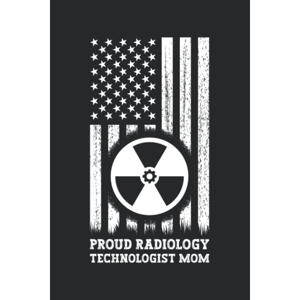 Proud Radiology technologist Mom: Pretty Awesome & Funny lined Journal