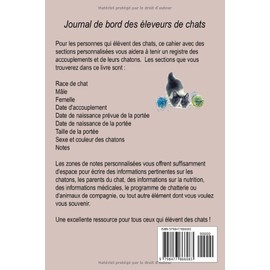  Journal de bord des leveurs de chats: Un livre descriptif pour l'levage des chatons (French Edition)