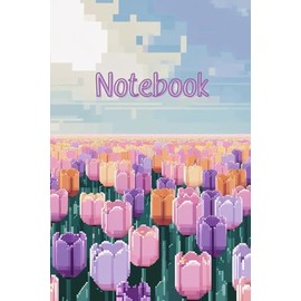 Tulip Dream Notebook: Pastel Pixel Garden: 6" x 9", tulip notebook, pastel flower journal, pixel art notebook, cute aesthetic diary, 120 Pages