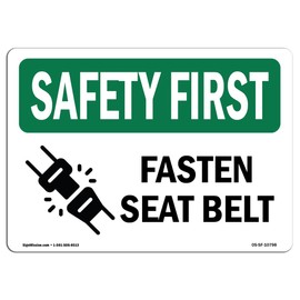 OSHA Safety First Sign - Fasten Seat Belt | Rigid Plastic Sign | Protect Your Business, Construction Site, Warehouse & Shop Area | Made in The USA