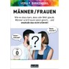 Männer / Frauen: Wie es dazu kam, dass alle Welt