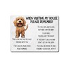 Cockapoo Metal Sign Gift – When Visiting My House Please