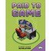 Video Game Revolution: Paid to Game