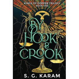 By Hook & Crook (Kings of Copper Trilogy)