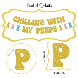 SJcysrilla Chillin with my Peeps Banner Happy Easter Decor Baby Shower Spring Easter Bunny Party Decorations for Easter Party Decoration Supplies Gold Glitter