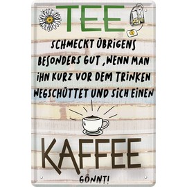 WOGEKA ART Retro Tin Sign - Coffee Tastes Better Than Tea - Funny Saying as Gift Idea for Coffee Drinkers for Birthday Christmas as Decorative Sign 20 x 30 cm Vintage Metal Sign 2285