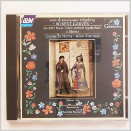 Carver: Scottish Renaissance Polyphony, Vol.1
