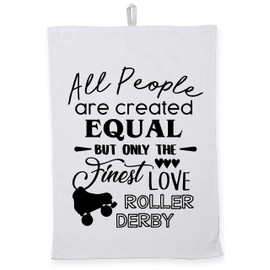 Hippowarehouse All People are are Created Equal But Only The Finest Love Roller Derby Tea Towel Eco Printed Dish Cloth Kitchen accessory 50cmx70cm 100% Cotton