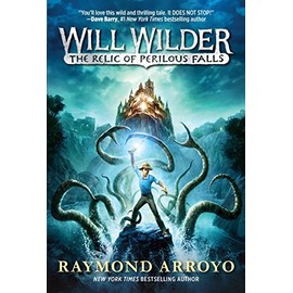 Will Wilder #1: The Relic of Perilous Falls