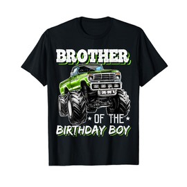 Brother of the Birthday Boy Monster Truck Birthday T-Shirt