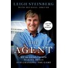 The Agent: My 40-Year Career Making Deals and Changing the
