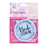 Sweet Stamp Bride to Be Plastic Cookie/Cupcake Embosser