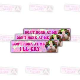 3 Pcs Please Don't Honk at Me I'll Cry Sticker, Dont Honk at Me Bumper Sticker, Dont Honks at Me Stickers, Don't Honks at Me Decal, Funny New Driver Stickers for Car Truck Laptop Phone 5" (H1 HO)