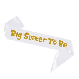 Big Sister Sash - White Sash with Gold Foil Welcome Baby Party Sash - New Sister to Be Stain Sash - Best Baby Shower Party Decorations